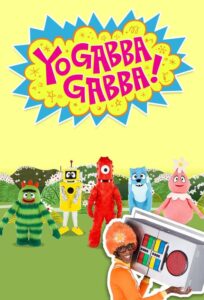 Yo Gabba Gabba