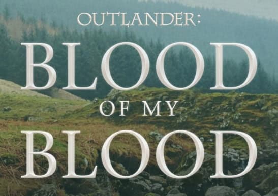 Outlander Blood of my Blood