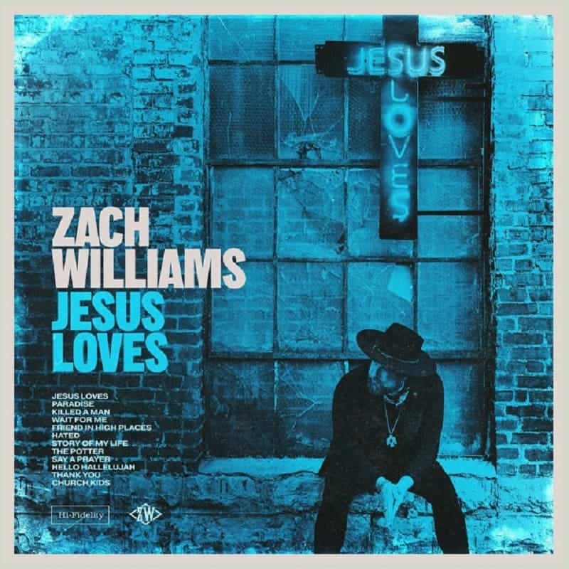 Zach Williams -- Jesus Loves
