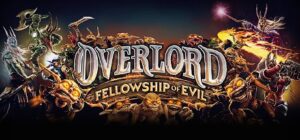 Overlord Fellowship of Evil RPGs