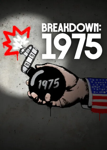 A hand in a suit with an American-flag sleeve holds a bomb labeled "1975." "Breakdown: 1975" is written above. The tone is urgent and dramatic.