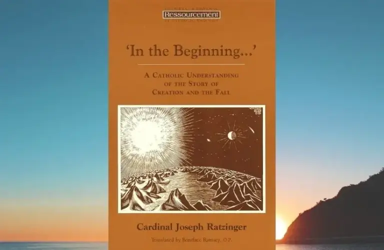 "In the Beginning…': A Catholic Understanding of the Story of Creation and the Fall" (Ressourcement: Retrieval and Renewal in Catholic Thought (RRRCT)), by Joseph Cardinal Ratzinger (Author), Boniface Ramsey (Author)