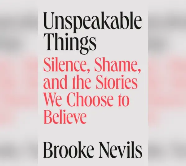 Book cover for "Unspeakable Things", written by Brooke Nevils.