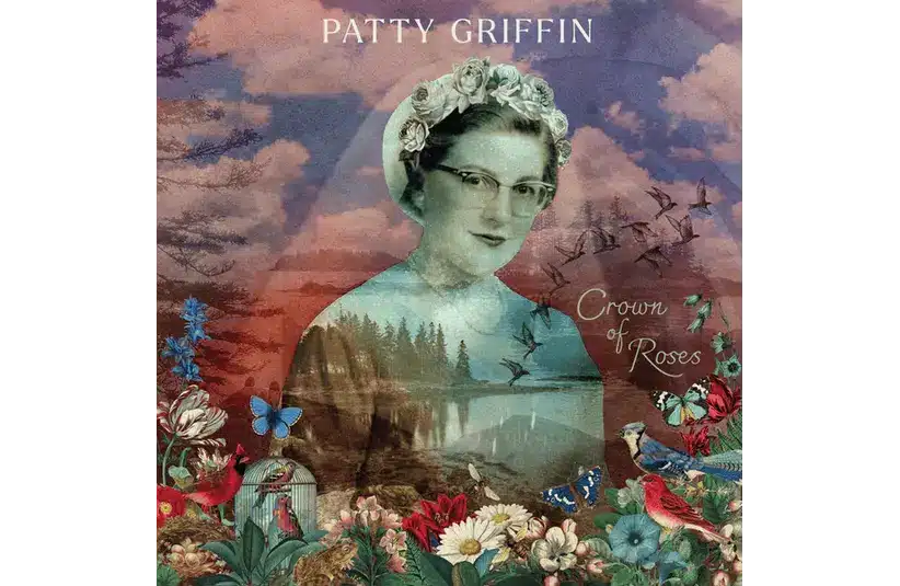 Album Cover for Crown of Roses by Patty Griffin, Courtesy of PGM/Thirty Tigers