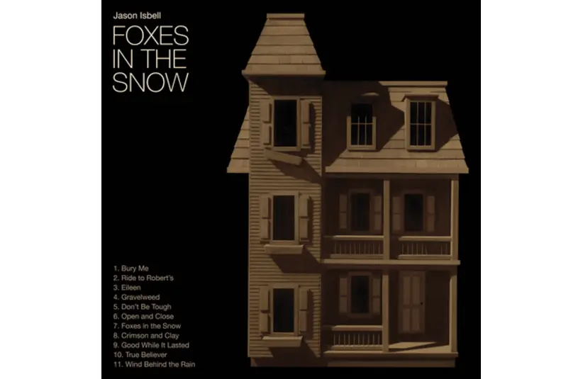 Album Cover for Foxes in the Snow by Jason Isbell, Courtesy of Southeastern