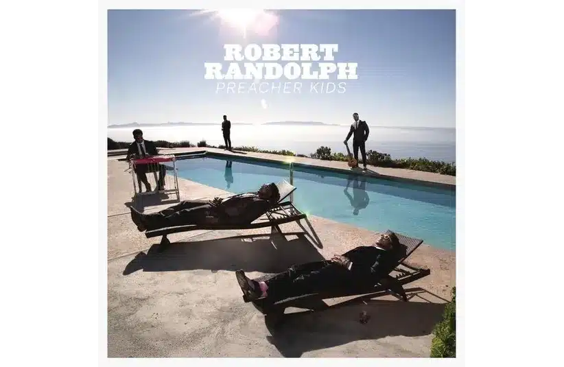 Album Cover for Preacher Kids by Robert Randolph, Courtesy of Sun Records