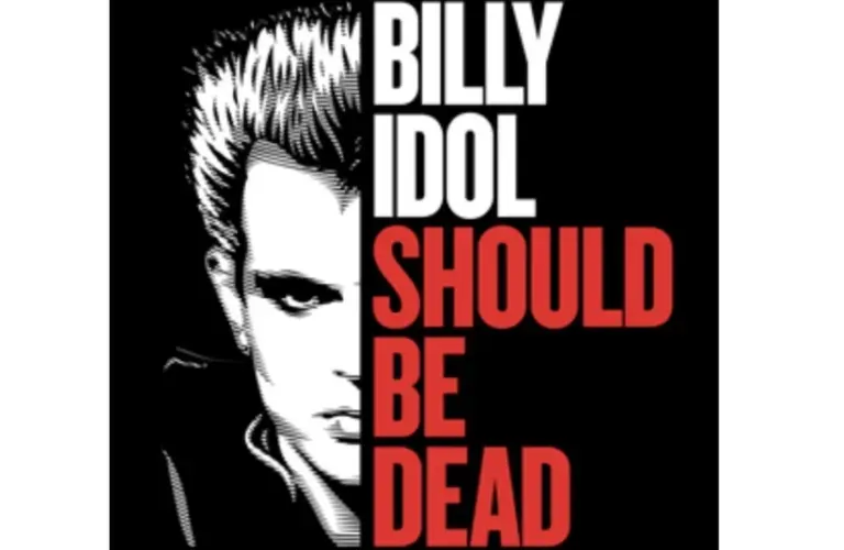 Billy Idol - documentary “Billy Idol Should Be Dead”
