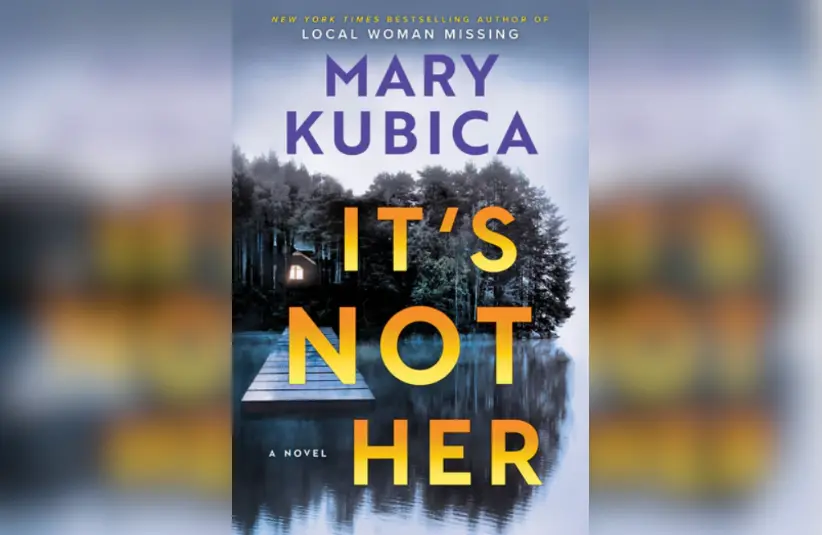 Book of the Month, "It's Not Her" by Mary Kubica