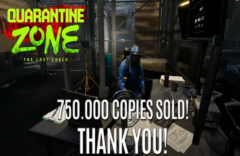 announcement of 750,000 copies sold of Quarantine Zone: The Last Check