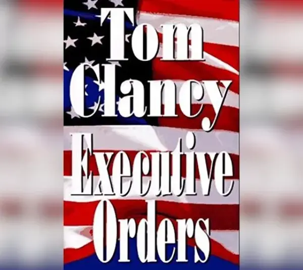 Book cover for "Executive Orders" by Tom Clancy