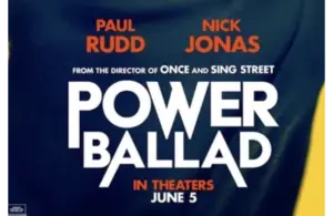 “Power Ballad” coming June 2026 w/Paul Rudd & Nick Jonas