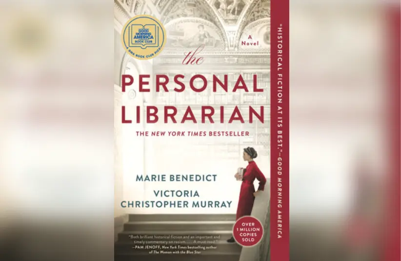 Cover for "The Personal Librarian" by Marie Benedict & Victoria Christopher Murray. Courtesy of Penguin Randomhouse