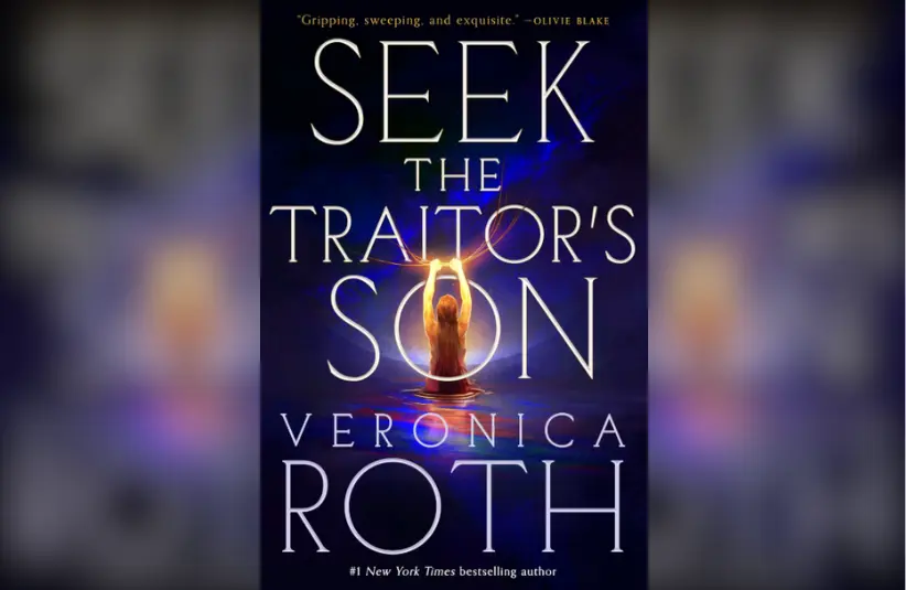 Cover for "Seek the Traitor's Son" by Veronica Roth. Courtesy of Macmillan